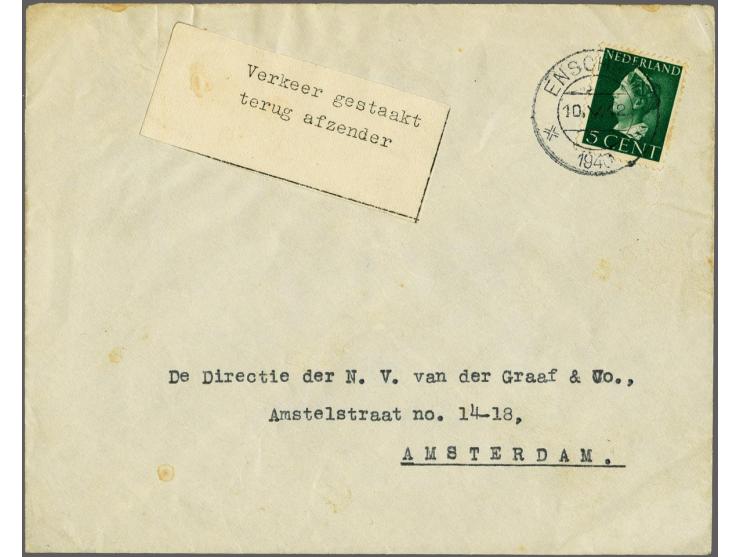 5 cent Konijnenburg met kortebalk Enschede 10.V.12 1940 op envelop naar Amsterdam, gestencilde strook Verkeer gestaakt/ terug