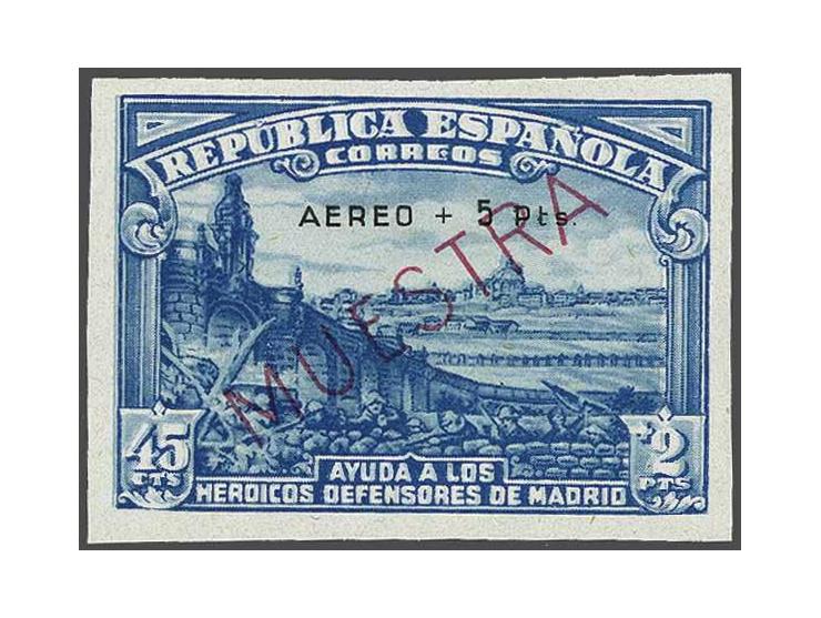 Airmail. Defense of Madrid 45 centimos + 5 pesetas blue imperforated with Muestra overprint (Edifil no. 759M), very fine with